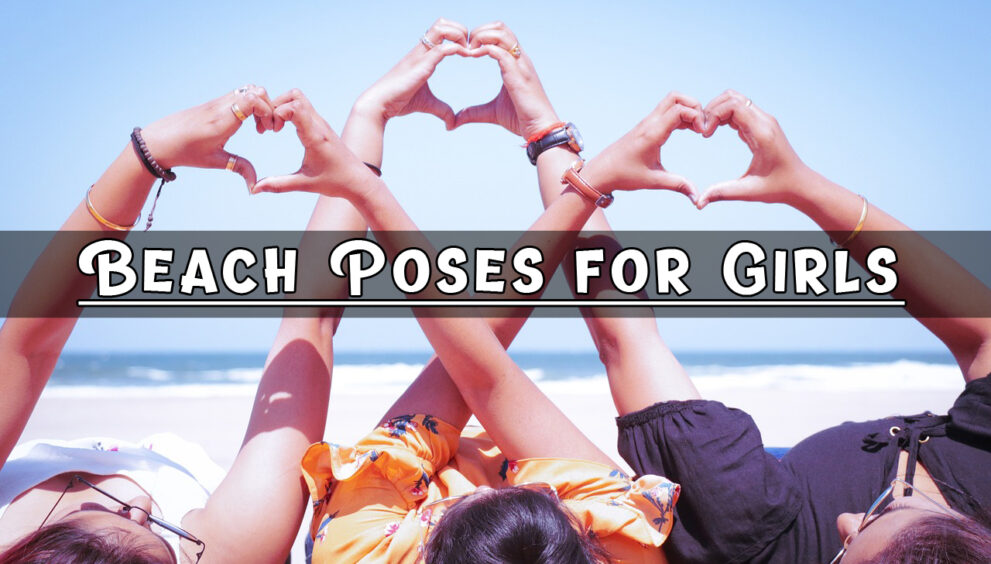 Beach Poses for Girls