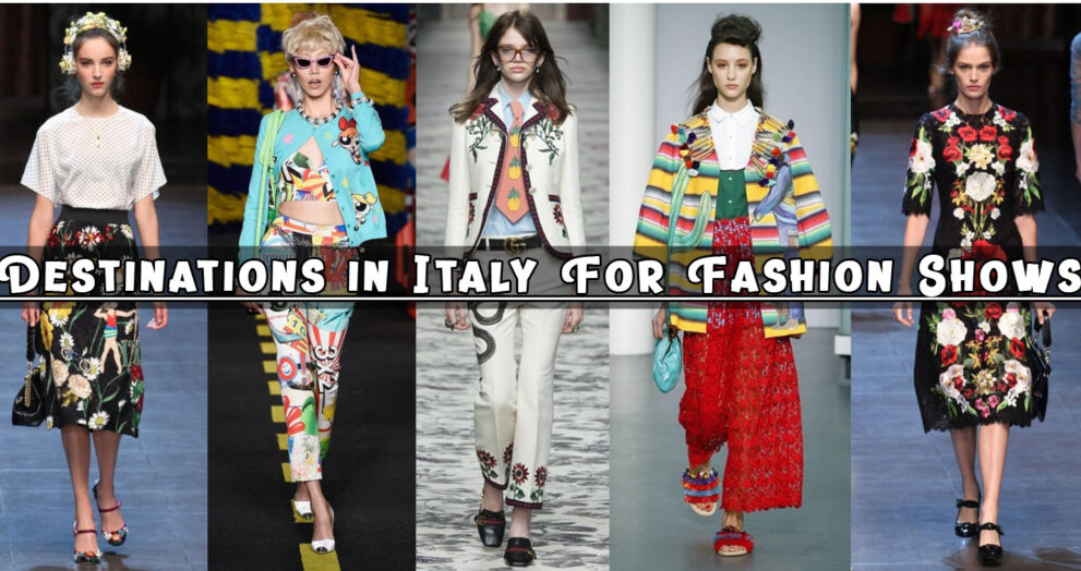 Destinations in Italy For Fashion Shows