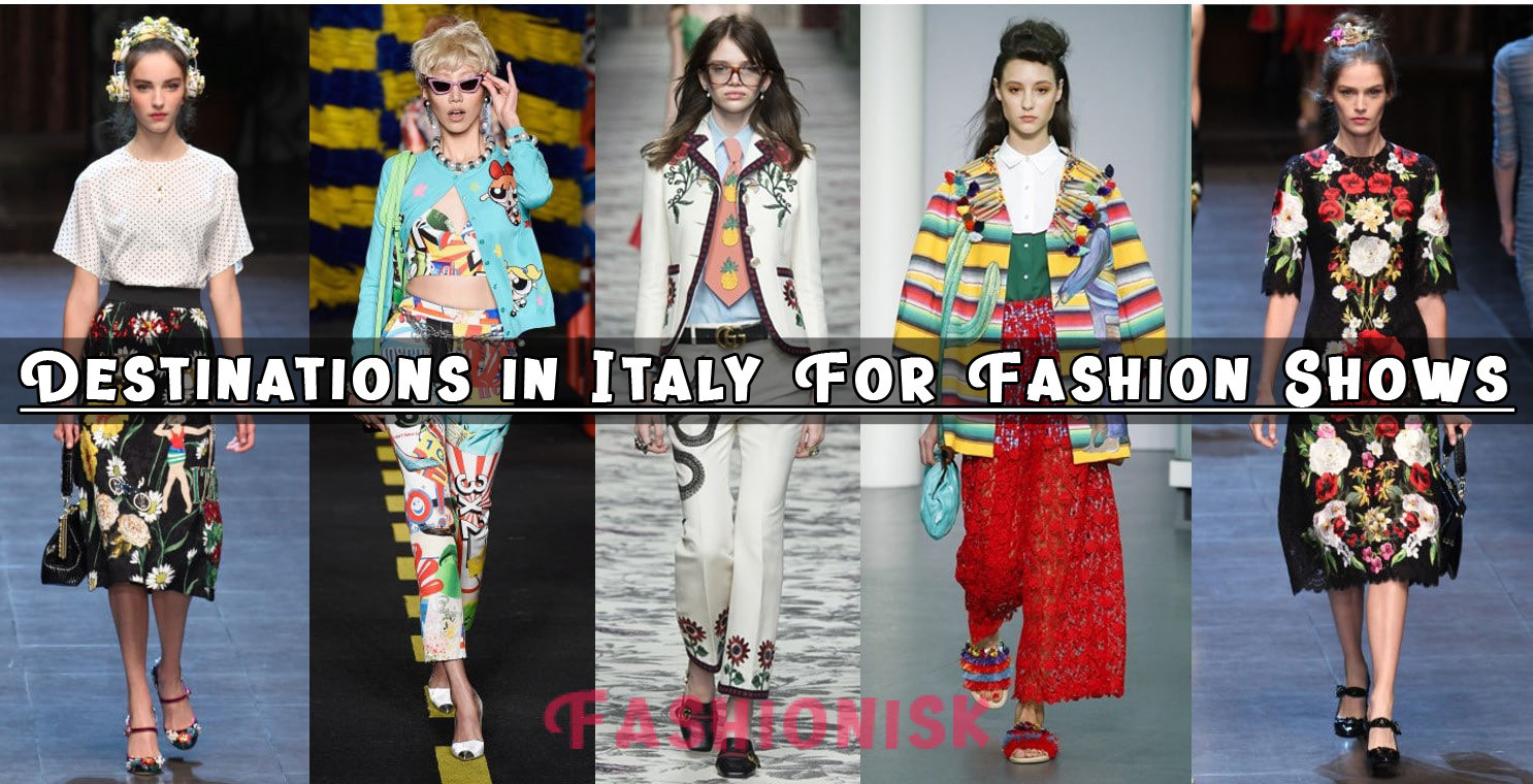 Destinations in Italy For Fashion Shows