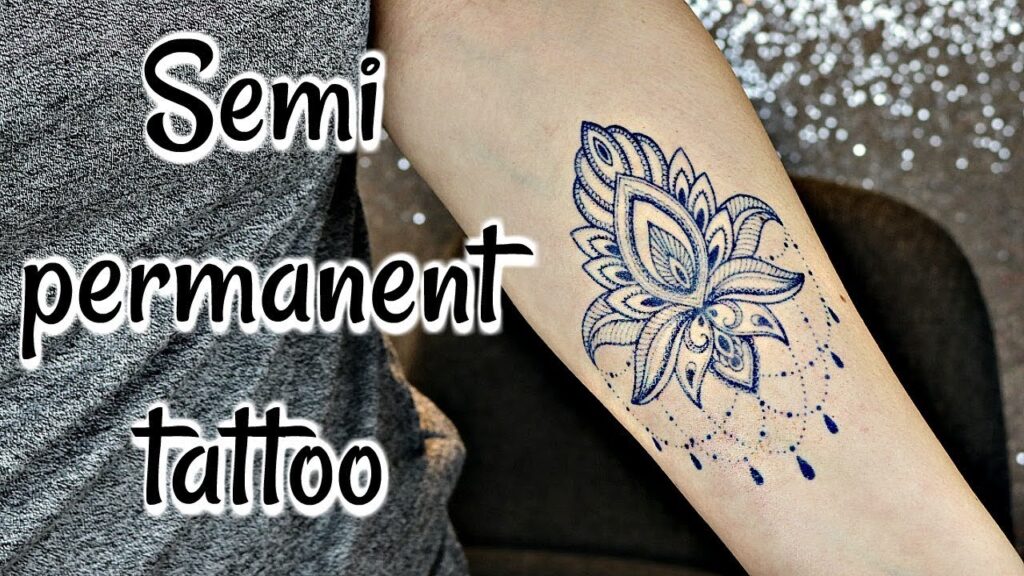 Semi Permanent Tattoos