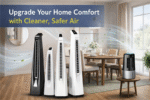 Upgrade Your Home Comfort with Cleaner, Safer Air
